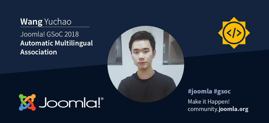 Joomla GSoC 18 with Wang Yuchao 