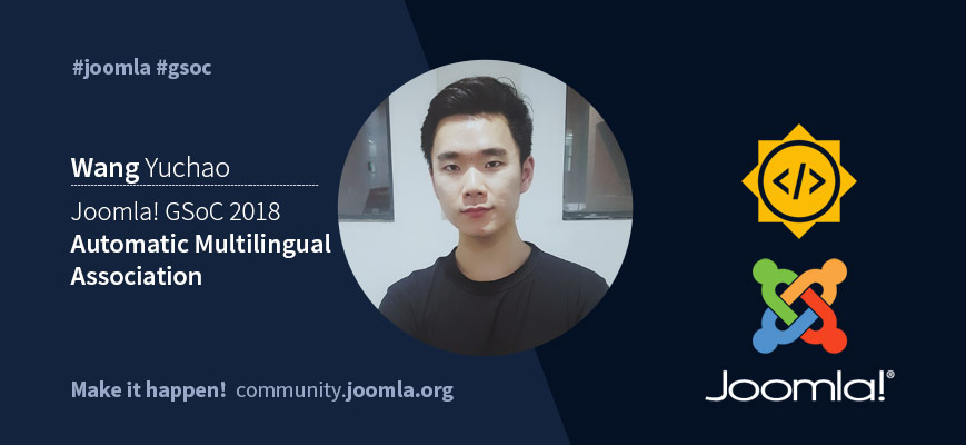 Joomla GSoC 18 with Wang Yuchao 